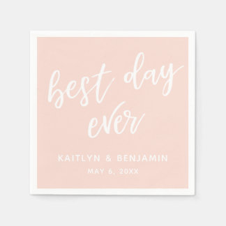 Simple White Handwriting Best Day Ever on Blush Napkin