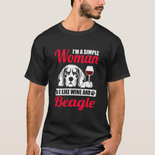 Simple Woman I Like Wine And Beagle T-Shirt