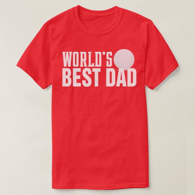 Simple Worlds Best Dad Typography with Golf Ball1 T-Shirt (Design Front)