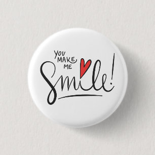 Simple yet Pretty You Make Me Smile   Pin Button