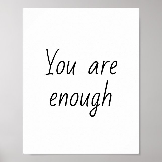 Simple You Are Enough Quote Poster (Front)