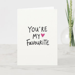Simple You Are My Favorite Card