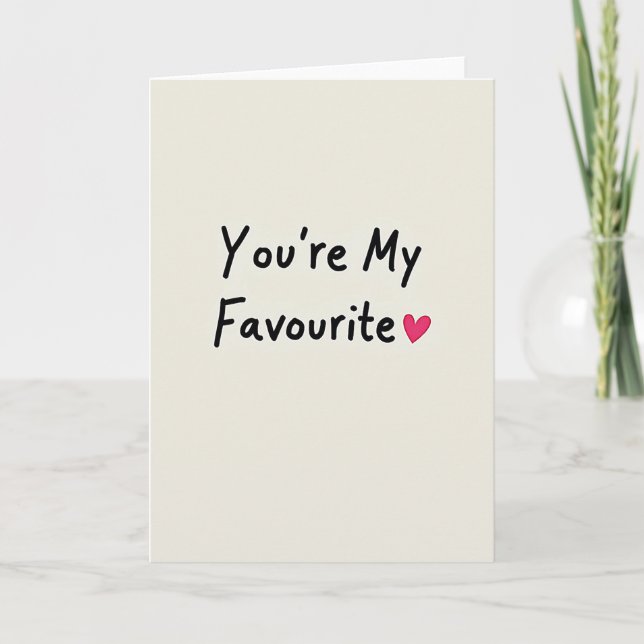 Simple You Are My Favourite Card (Front)