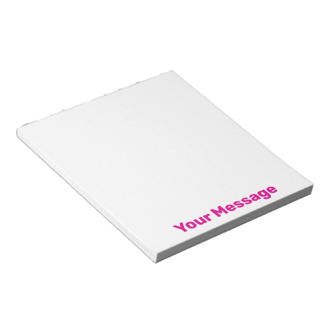 Simple Your Message Deep Pink Text White Notepad (Angled)