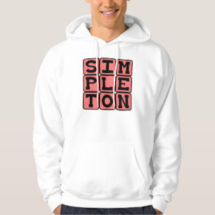 Simpleton, Basic Person Hoodie
