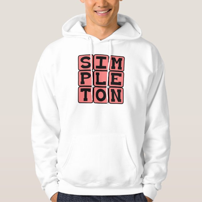 Simpleton, Basic Person Hoodie (Front)