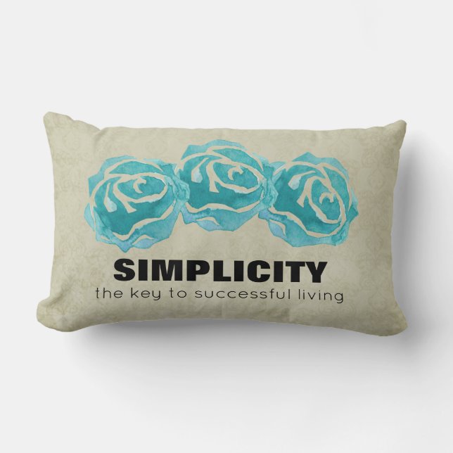 Simplicity Typography Quote with Teal Roses Lumbar Cushion (Front)