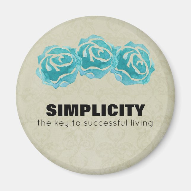 Simplicity Typography Quote with Teal Roses Magnet (Front)