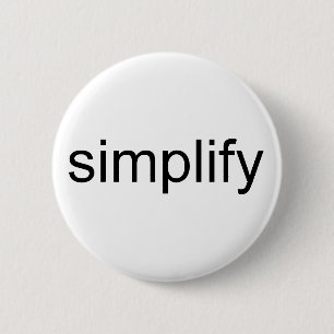 Simplify 6 Cm Round Badge