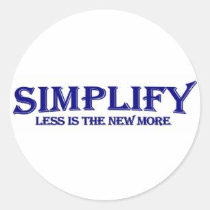 Simplify Less Is More Classic Round Sticker