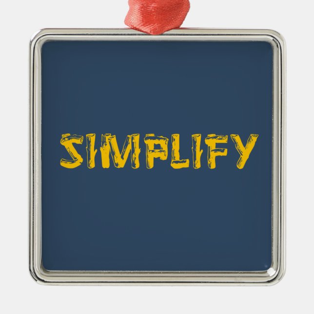 Simplify Metal Ornament (Front)