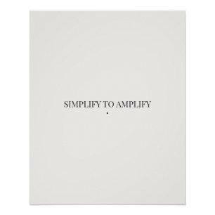 Simplify to Amplify Minimalist Poster – Modern 