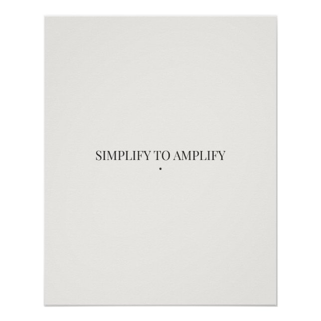 Simplify to Amplify Minimalist Poster – Modern  (Front)