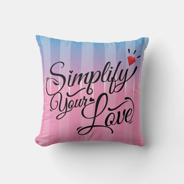 Simplify Your Love Rainbow Decorative Pillow (Front)