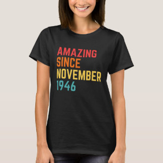 Simply Amazing Since November 1946 Funny 74th Birt T-Shirt