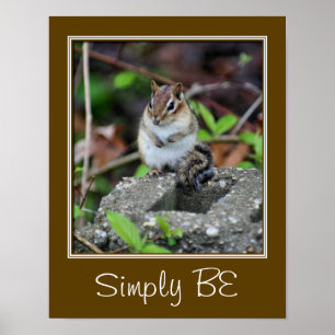 Simply Be Inspirational Quote Chipmunk Poster