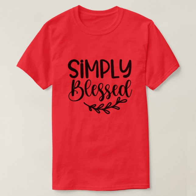 Simply blessed T-Shirt (Design Front)
