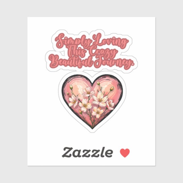 Simply Loving This Crazy Beautiful Journey Mom (Sheet)