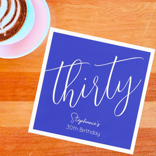 Simply Modern Script Royal Blue 30th Birthday Napkin (Creator Uploaded)