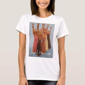 Simply Praise Him T-Shirt