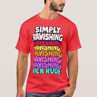 Simply Ravishing Rick Rude T-Shirt