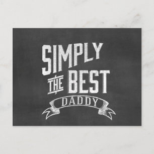 Simply the Best Daddy Chalkboard Art Postcard
