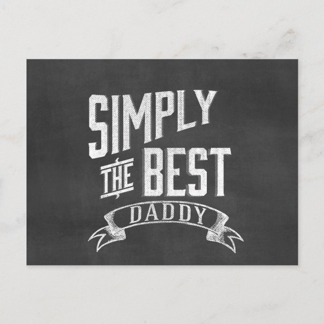 Simply the Best Daddy Chalkboard Art Postcard (Front)