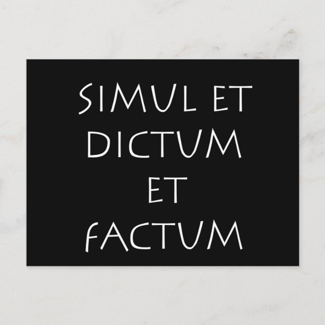 Simul et dictum et factum postcard (Front)