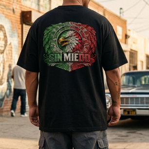 Sin Miedo Orgullo Mexicano T-Shirt