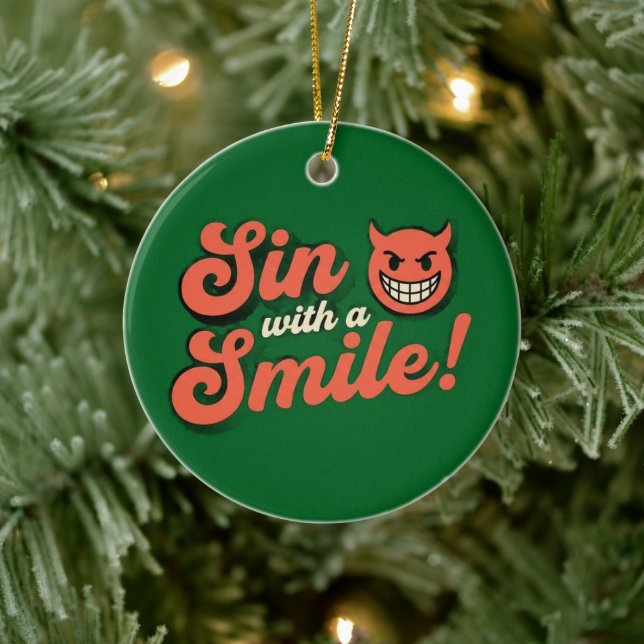 Sin with a Smile Ceramic Ornament (Tree)