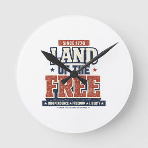 Since 1776 Land of the Free Patriotic USA Wall Round Clock