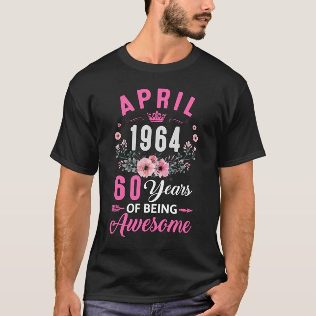 Since 1964 60 Years Old April 60th Birthday Women T-Shirt (Front)