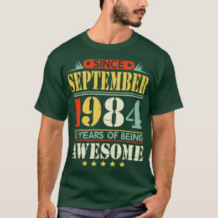 Since September 1984 Happy Birthday To Papa Daddy T-Shirt