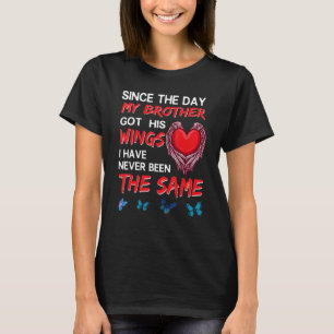 Since The Day My Brother Got His Wings Memories M T-Shirt