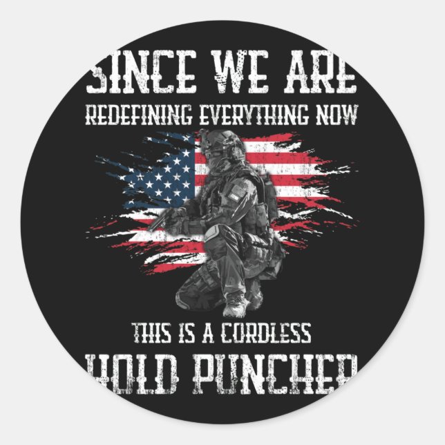 Since We Are Redefining Everything Classic Round Sticker (Front)