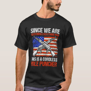 Since We Are Redefining Everything Now Gun Rights  T-Shirt