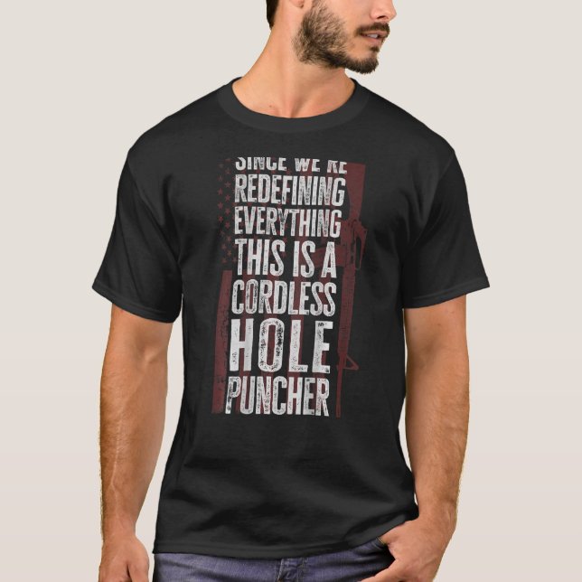 Since We Are Redefining Everything Pro Gun Rights  T-Shirt (Front)