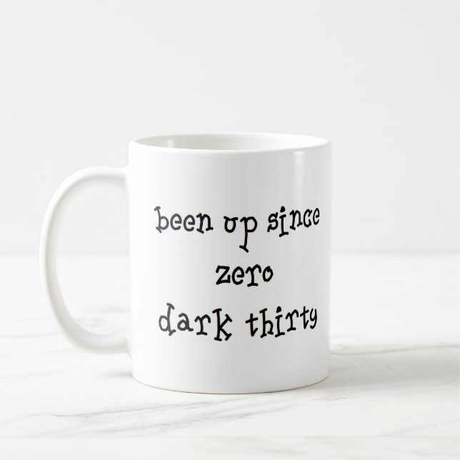 since zero dark thirty coffee mug (Left)