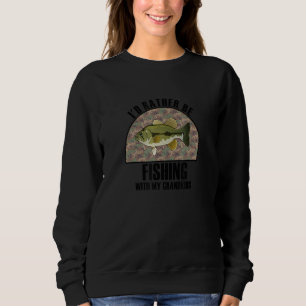 Sincere Gift Rather Be Fishing With My Grandkids Sweatshirt