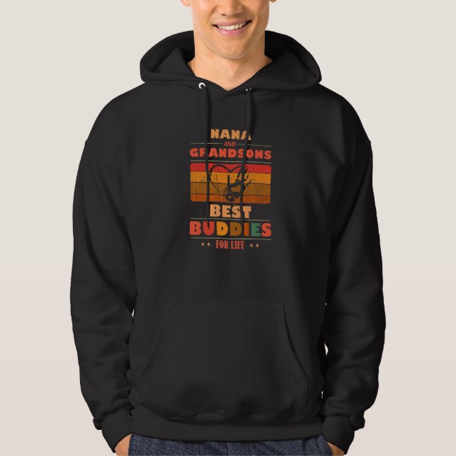 Sincere Grandparents Buddies For Life NANA Grandso Hoodie (Front)