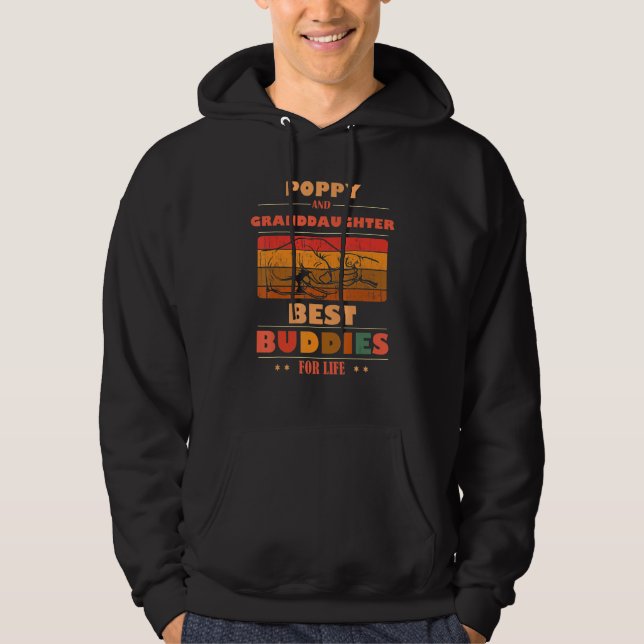 Sincere Grandparents Buddies For Life POPPY Grandd Hoodie (Front)