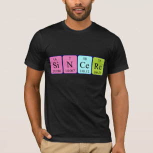 Sincere periodic table name shirt