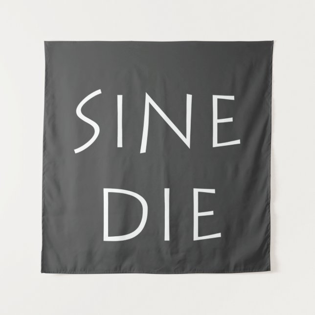 Sine die tapestry (Front)