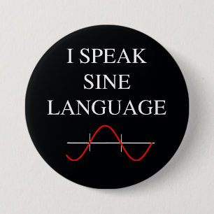 Sine Language 7.5 Cm Round Badge