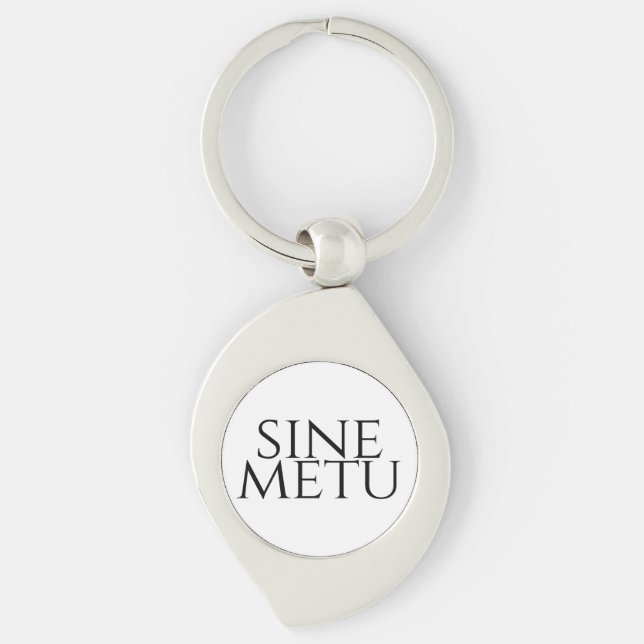 Sine Metu - Without Fear Key Ring (Front)