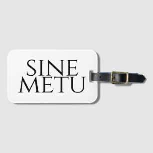 Sine Metu - Without Fear Luggage Tag