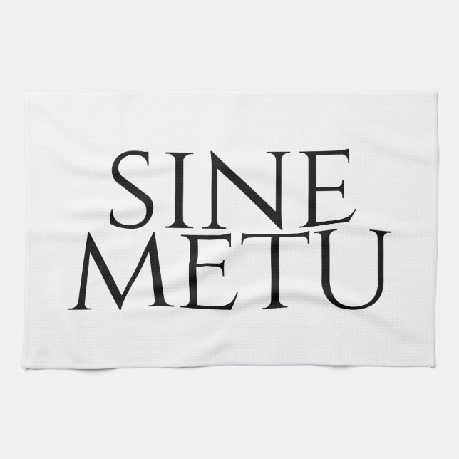 Sine Metu - Without Fear Tea Towel (Horizontal)