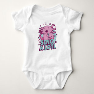 Sing a lotl Singing Axolotl Baby Bodysuit