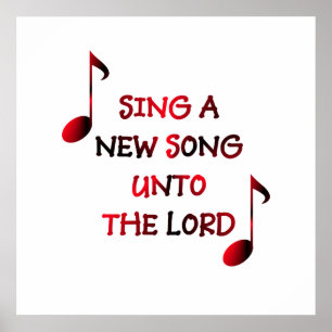 Sing a new song unto The Lord Poster