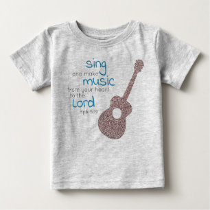 "Sing And Make Music..." Guitar  Baby T-Shirt